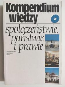 KOMPENDIUM WIEDZY O SPOECZESTWIE, PASTWIE I PRAWIE - 2874871258