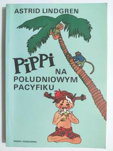 PIPPI NA POUDNIOWYM PACYFIKU - Astrid Lindgren - 2874871259