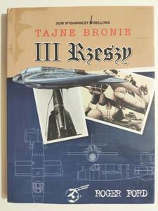 TAJNE BRONIE III RZESZY - Roger Ford - 2875493283