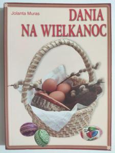 DANIA NA WIELKANOC - Jolanta Muras - 2875176982