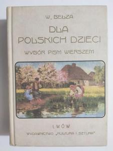 DLA POLSKICH DZIECI WYBR PISM WIERSZEM - W. Beza - 2875177020