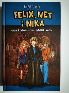 FELIX, NET I NIKA oraz Kltwa Domu McKillianw - Rafa Kosik - 2875744450