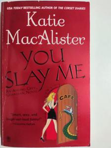 YOU SLAY ME - Katie MacAlister - 2876283423