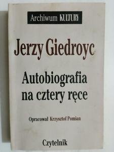 AUTOBIOGRAFIA NA CZTERY RCE- Jerzy Giedroyc - 2876379405