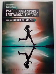 PSYCHOLOGIA SPORTU I AKTYWNOCI FIZYCZNEJ - Aleksandra uszczyska - 2876486432