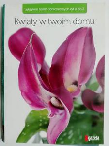 KWIATY W TWOIM DOMU  - 2876486543