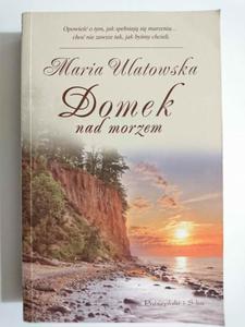 DOMEK NAD MORZEM - Maria Ulatowska - 2876486658