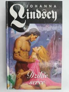 DZIKIE SERCE - Johanna Lindsey - 2877074948