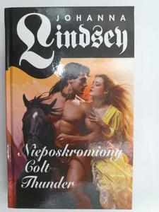 NIEPOSKROMIONY COLT THUNDER - Johanna Lindsey - 2877074959