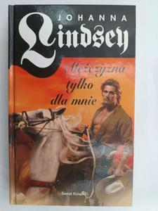 MʯCZYZNA TYLKO DLA MNIE - Johanna Lindsey - 2877074960