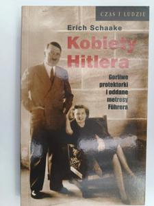 KOBIETY HITLERA - Erich Schaake - 2877428252