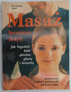 MASA. LECZNICZY DOTYK - Hans Jurgen Horn - 2877428308