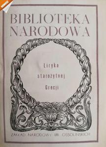 BIBLIOTEKA NARODOWA. LIRYKA STAROYTNEJ GRECJI - 2878096549