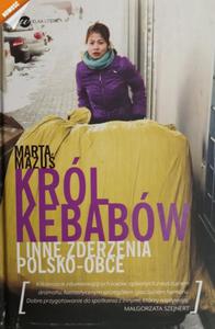 KRL KEBABW. I INNE ZDERZENIA POLSKO-OBCE - Marta Mazu - 2878203251