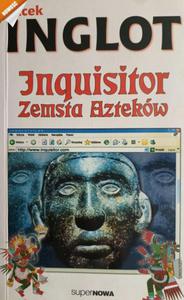 INQUISITOR. ZEMSTA AZTEKW - Jacek Inglot - 2878655971