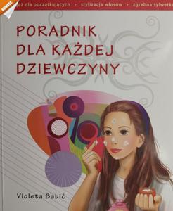 PORADNIK DLA KADEJ DZIEWCZYNY - Violeta Babi - 2878459656