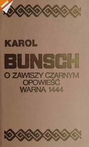 O ZAWISZY CZARNYM OPOWIE WARNA 1444 - Karol Bunsch - 2878656006