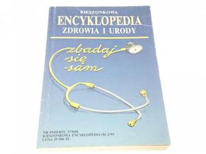 KIESZONKOWA ENCYKLOPEDIA ZDROWIA I URODY. ZBADAJ - 2869133318