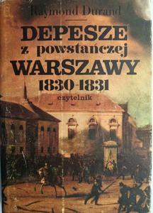 DEPESZE Z POWSTACZEJ WARSZAWY 1830  - 2878883717