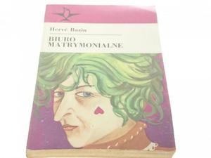 BIURO MATRYMONIALNE - Herve Bazin (1985) - 2869133421