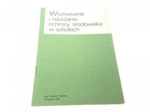 WYCHOWANIE I NAUCZANIE OCHRONY RODOWISKA (1987) - 2869134610