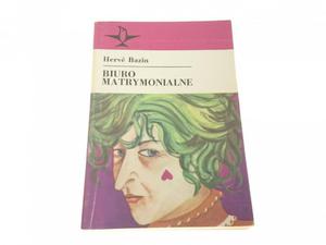 BIURO MATRYMONIALNE - Herve Bazin (1985) - 2869134772