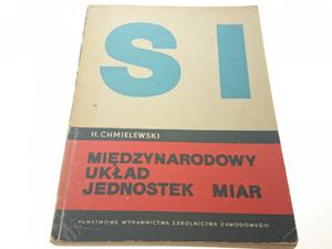 MIDZYNARODOWY UKAD JEDNOSTEK MIAR - Chmielewski - 2869135591