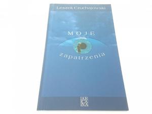 MOJE ZAPATRZENIA - Leszek Czuchajowski (2001) - 2869136519