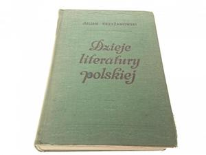 DZIEJE LITERATURY POLSKIEJ - Krzyanowski (1972) - 2869138281