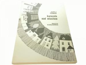 KARUZELE NAD MIASTEM - Jurij Tomin (1982) - 2869138475