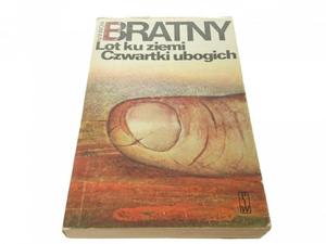 LOT KU ZIEMI CZWARTKI UBOGICH - Roman Bratny 1981 - 2869138595