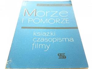 MORZE I POMORZE - Jerzy Wadowski 1964 - 2869145803