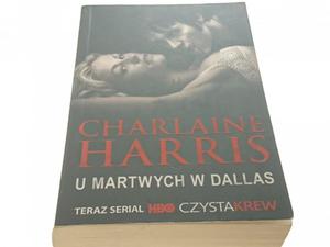 U MARTWYCH W DALLAS - Charlaine Harris 2009 - 2869146040