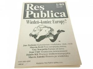 RES PUBLICA. STYCZE 1/89 WIEDE - KONIEC EUROPY? - 2869146383