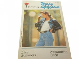 WYSPY SZCZʦCIA. AKSAMITNA RӯA Lilah Sommers 1992 - 2869146711