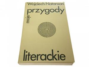 MOJE PRZYGODY LITERACKIE - Wojciech Natanson 1972 - 2869147027