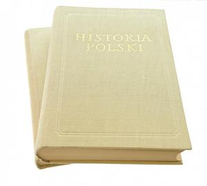 HISTORIA POLSKI TOM I DO ROKU 1764 CZʦ I i II - 2869147173