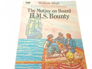 THE MUTINY ON BOARD H.M.S. BOUNTY - W. Bligh - 2869131755