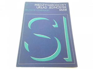 MIDZYNARODOWY UKAD JEDNOSTEK MIAR - Chmielewski - 2869157326