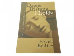 DZIEJE TRISTANA I IZOLDY - Joseph Bedier 2005 - 2869157436