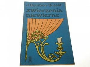 ZWIERZENIA NIEWIERNE - J. Bourbon-Busset 1975 - 2869157746