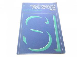 MIDZYNARODOWY UKAD JEDNOSTEK MIAR - Chmielewski - 2869159396