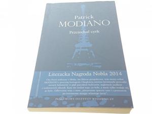 PRZEJECHA CYRK - Patrick Modiano 2014 - 2869159838