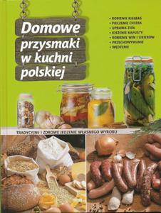 Domowe przysmaki w kuchni polskiej - 2842139993