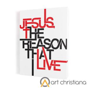 Jesus the reason that I live, obraz na ptnie canvas - 2870959014