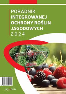 Poradnik Integrowanej Ochrony Rolin Jagodowych 2024 - 2877589354