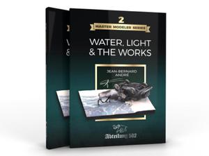 Abteilung 502 BOOK ABT803 MASTER MODELER SERIES 2. WATER, LIGHT & THE WORKS by J.B.Andr (EN) - 2870847150