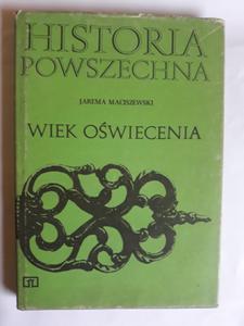 MACISZEWSKI HISTORIA POWSZECHNA WIEK OWIECENIA - 2868645503