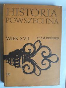 KERSTEN HISTORIA POWSZECHNA WIEK XVII WYDANIE 1 - 2868645507