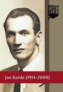 Patroni naszych ulic Jan Karski 1914 2000 IPN - 2868645826